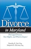 Divorce In Maryland The Legal Process Your Rights And What To Expect