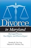 Divorce in Maryland : the legal process, your rights, and what to expect