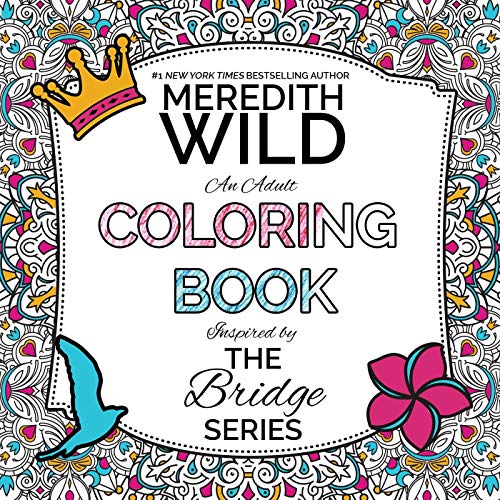 The Bridge Series Adult Coloring Book book cover