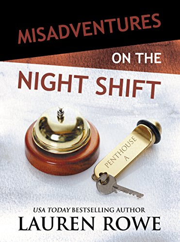 Misadventures on the Night Shift (By: Lauren Rowe) cover
