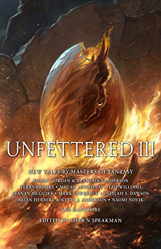 Unfettered III: New Tales By Masters of Fantasy cover