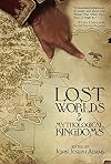 Lost Worlds and Mythological Kingdoms