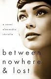 Between Nowhere and Lost