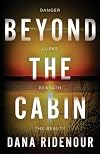Beyond the Cabin