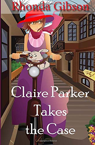 Claire Parker Takes The Case book cover