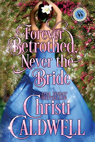 Forever Betrothed, Never the Bride book cover