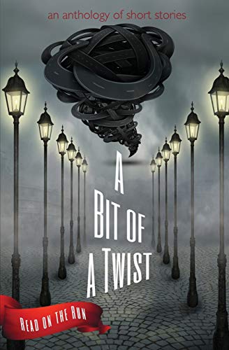A Bit of a Twist: Read on the Run Anthology book cover
