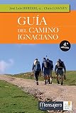 Gua Del Camino Ignaciano Spanish Edition