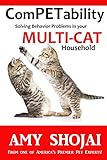 Competability Solving Behavior Problems In Your Multicat Household Volume 2