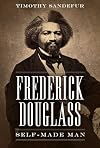 Frederick Douglass: Self-Made Man