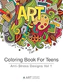 Coloring Book For Teens Antistress Designs Vol 1 Coloring Books For Teens Volume 1