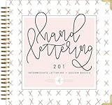 Hand Lettering 201 Intermediate Lettering And Design Basics