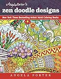Angela Porter's Zen Doodle Designs: New York Times Bestselling Artists' Adult Coloring Books