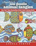 Angela Porters Zen Doodle Animal Tangles New York Times Bestselling Artists Adult Coloring Books