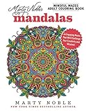Marty Nobles Mindful Mazes Adult Coloring Book Mandalas 48 Engaging Mazes That Will Challenge Your Creativity And Wisdom