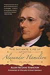 The Intimate Life of Alexander Hamilton
