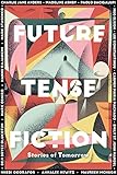 Future Tense Fiction Stories Of Tomorrow