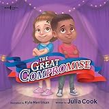 The Great Compromise The Leader Ill Be