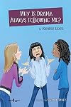 Why is Drama Always Following Me? (Navigating Friendships)