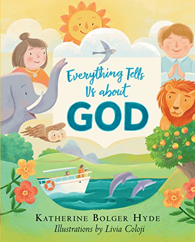 Everything Tells Us About God book cover