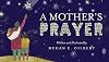 A Mother's Prayer