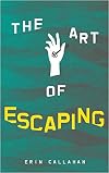 The Art of Escaping
