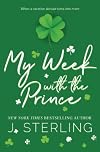 My Week with the Prince (Fun For the Holidays)