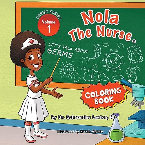 Cover of Nola the Nurse Let's Talk about Germs Vol 1 Coloring Book
