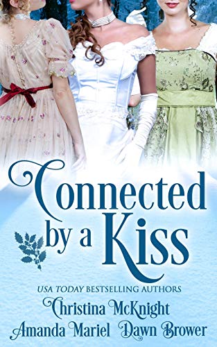 Connected by a Kiss (By: Christina McKnight) cover