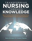 Transforming Nursing Through Knowledge Best Practices For Guideline Development Implementation Science And Evaluation