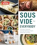 Sous Vide For Everybody The Easy Foolproof Cooking Technique Thats Sweeping The World