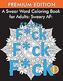 A Swear Word Coloring Book For Adults Sweary Af Fckity Fck Fck Fck
