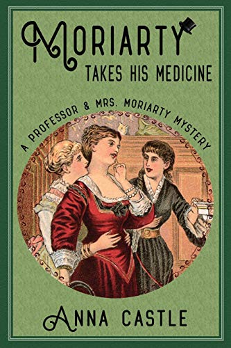 Moriarty Takes His Medicine book cover