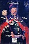 The Cossack War Against Poland 1648-51 (Nafziger Collection)