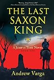 The last Saxon king : a jump in time novel; 1