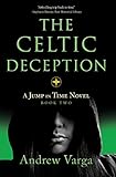 The Celtic deception: a jump in time novel; 2
