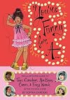 You're Funny For A...: The Illustrated Guide to Trans Comedians, Non-Binary Comics, & Funny Women in the Comedy Scene