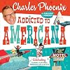 Addicted to Americana: Celebrating Classic & Kitschy American Life & Style