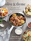 Olive Thyme Everyday Meals Made Extraordinary