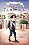 The Secret of Carlos Romanus