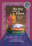 The Key Under The Pillow A Story About Honoring Parents