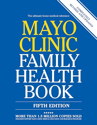 Mayo Clinic Family Health Book, 5th Ed: Completely Revised and Updated: Litin M.D., Scott