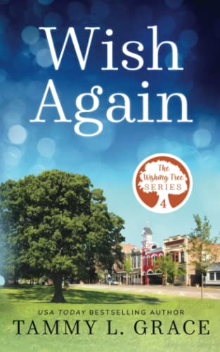 Wish Again (By: Tammy L Grace) cover