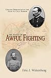 Six Days of Awful Fighting: Cavalry Operations on the Road to Cold Harbor