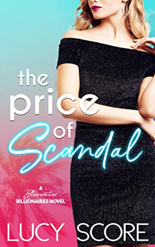 The Price of Scandal (By: Lucy Score) cover