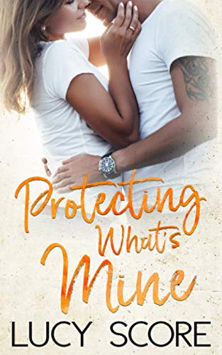 Protecting What's Mine cover