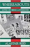 Whereabouts Notes On Being A Foreigner