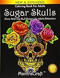 Coloring Book For Adults Sugar Skulls Stress Relieving Skull Designs For Adults Relaxation