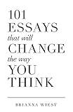 101 Essays That Will Change The Way You Think