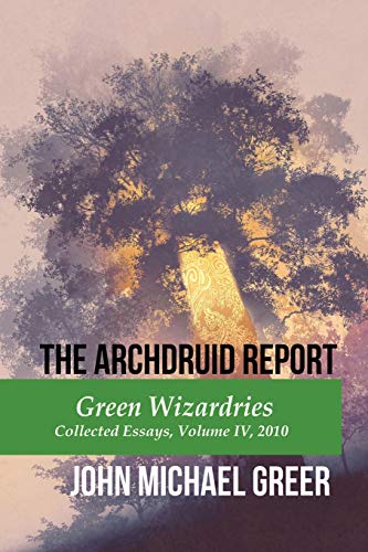 Green Wizardries: Collected Essays, Volume IV, 2010 book cover